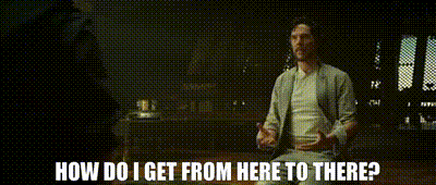 How do I get from here to there?